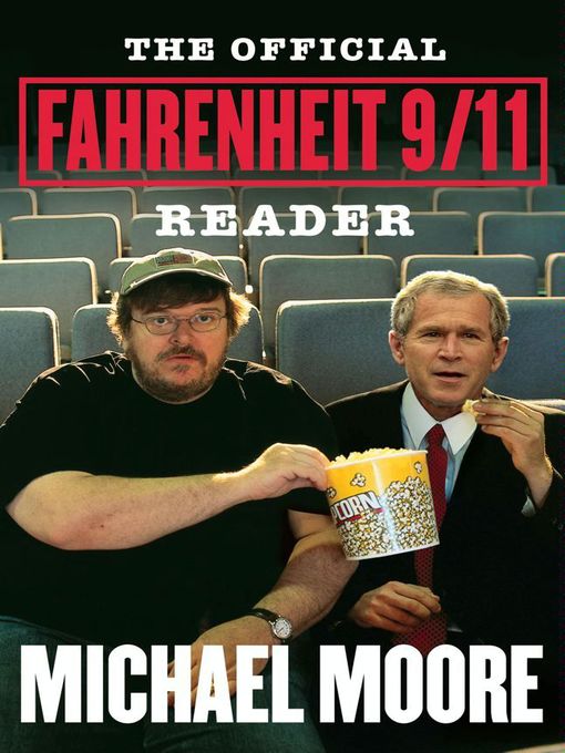 Title details for The  Official Fahrenheit 9/11 Reader by Michael Moore - Wait list